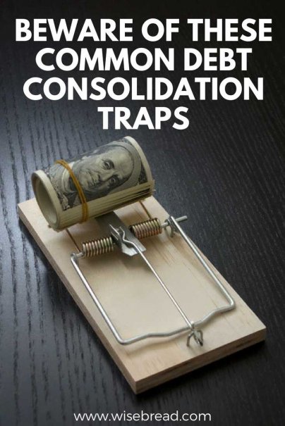 Beware of These Common Debt Consolidation Traps